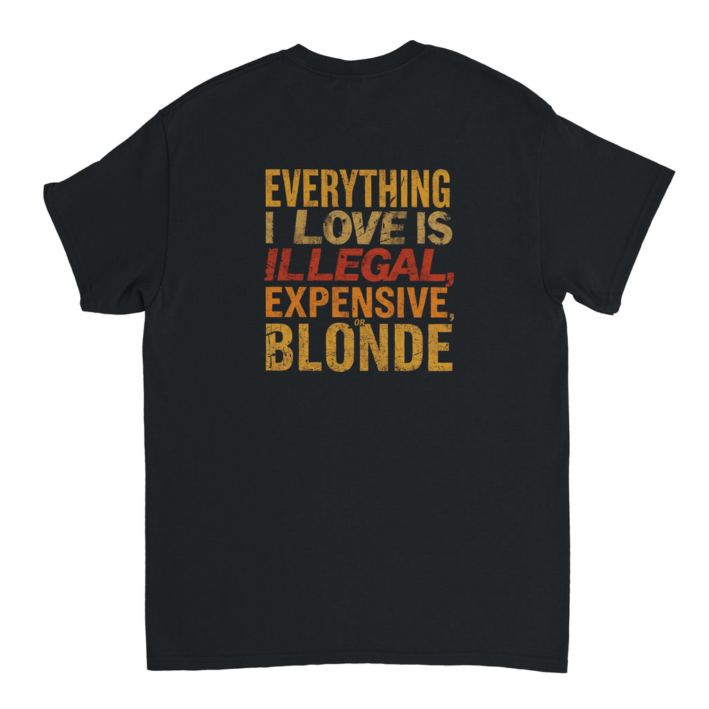 Camiseta Streetwear "Illegal, Expensive & Blonde"