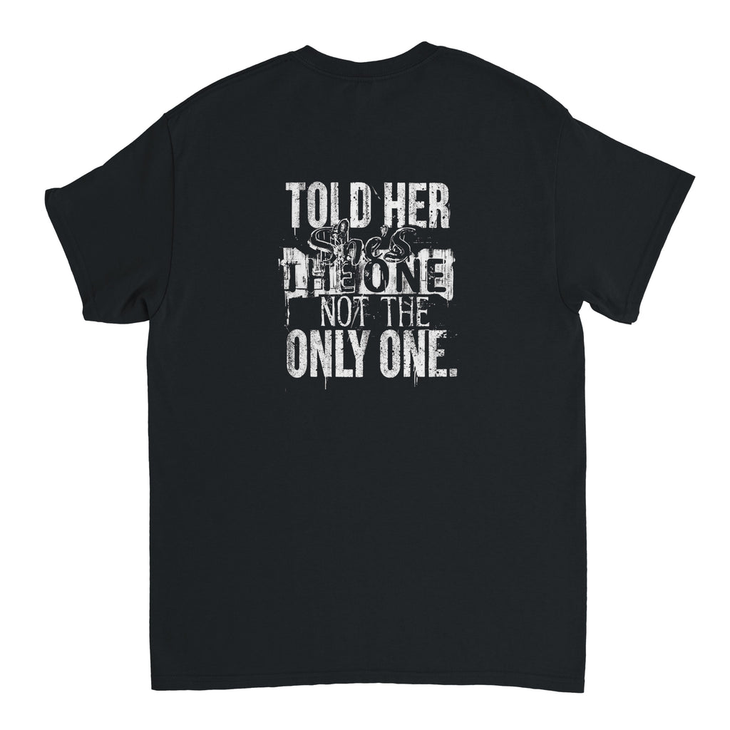 Camiseta Streetwear "She is The One, Not The Only One"