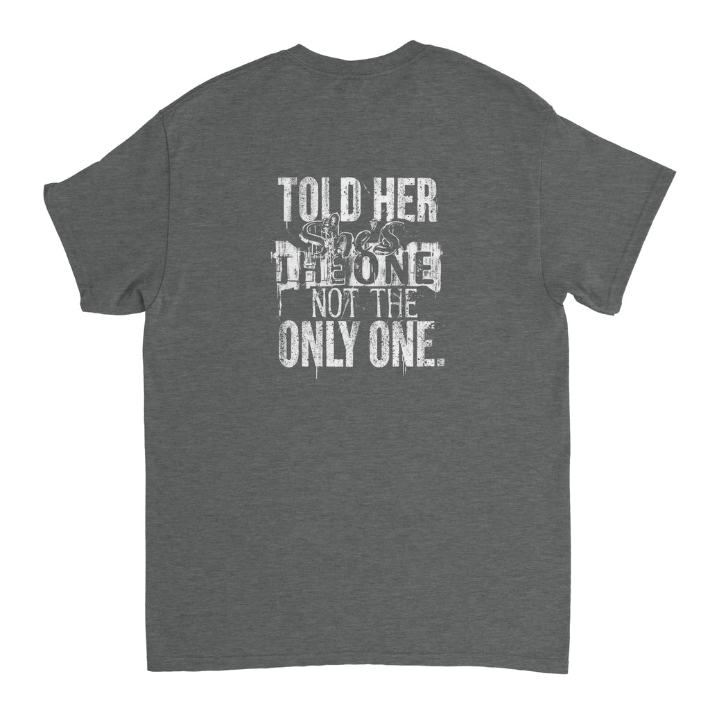 Camiseta Streetwear "She is The One, Not The Only One"