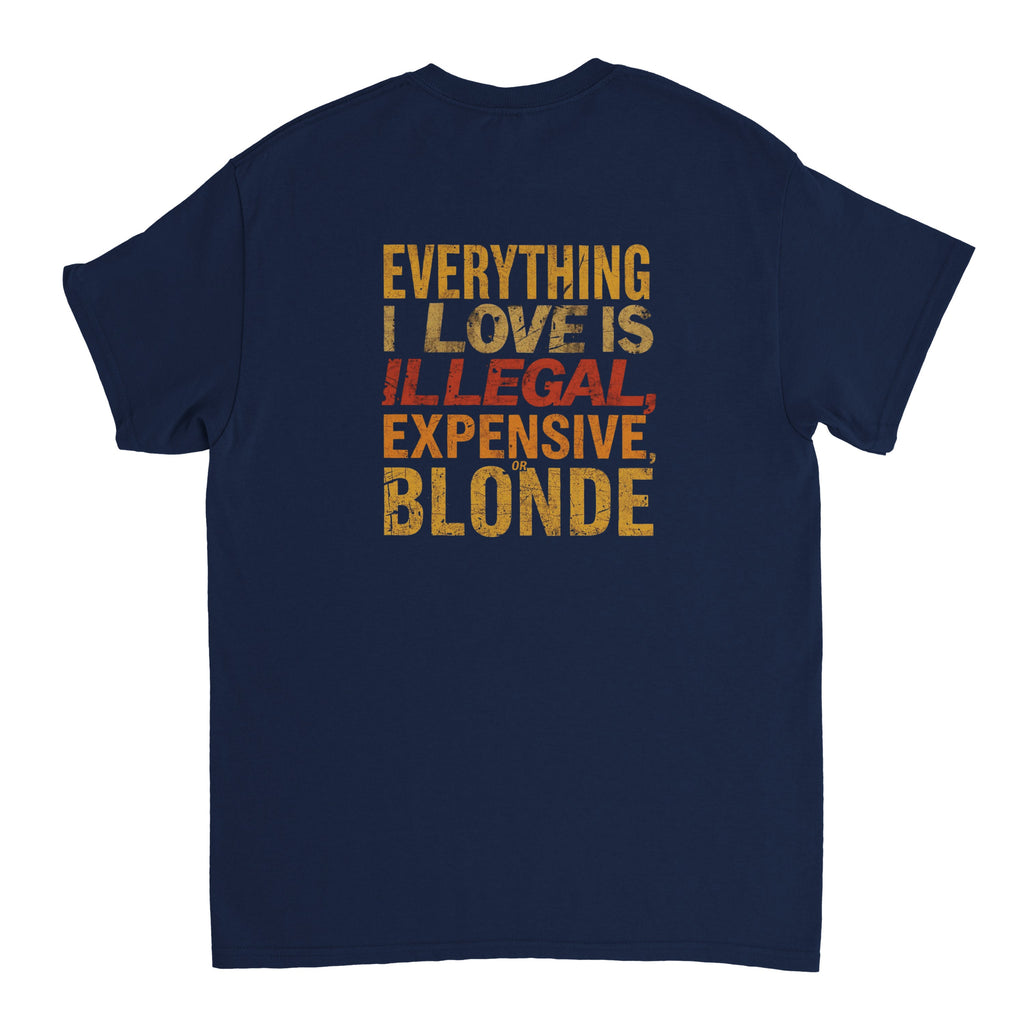 Camiseta Streetwear "Illegal, Expensive & Blonde"