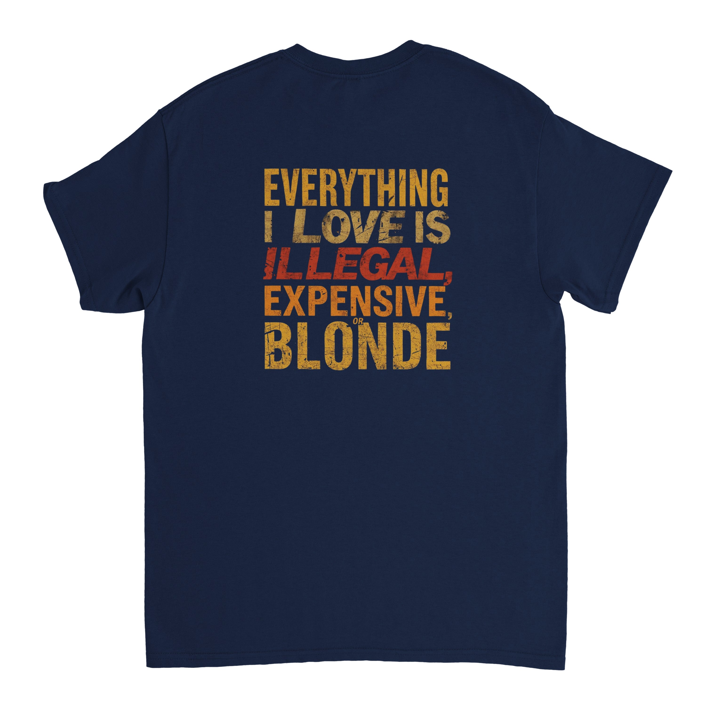 Camiseta Streetwear "Illegal, Expensive & Blonde"